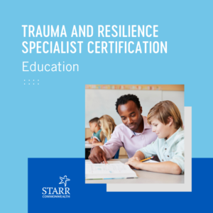 Trauma and Resilience Specialist Certification